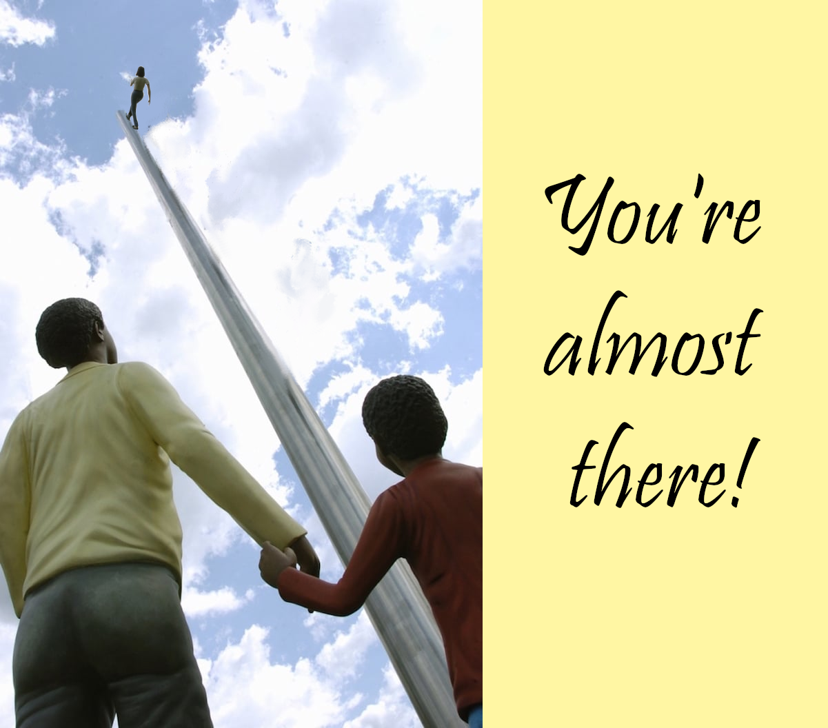 A picture looking up at Walking to the Sky captioned "you're almost there!"