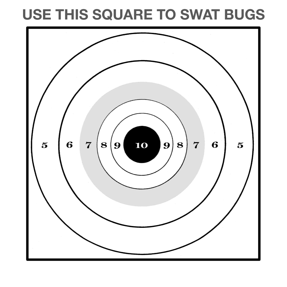 A target labeled "use this square to swat bugs."