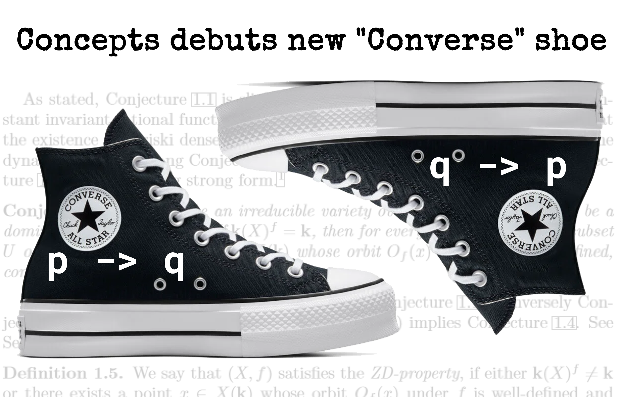 A title saying "Concepts debuts new 'Converse' shoe", followed by pictures of shoes labeled "p -> q" and "q -> p" on a background of mathematical sample text.