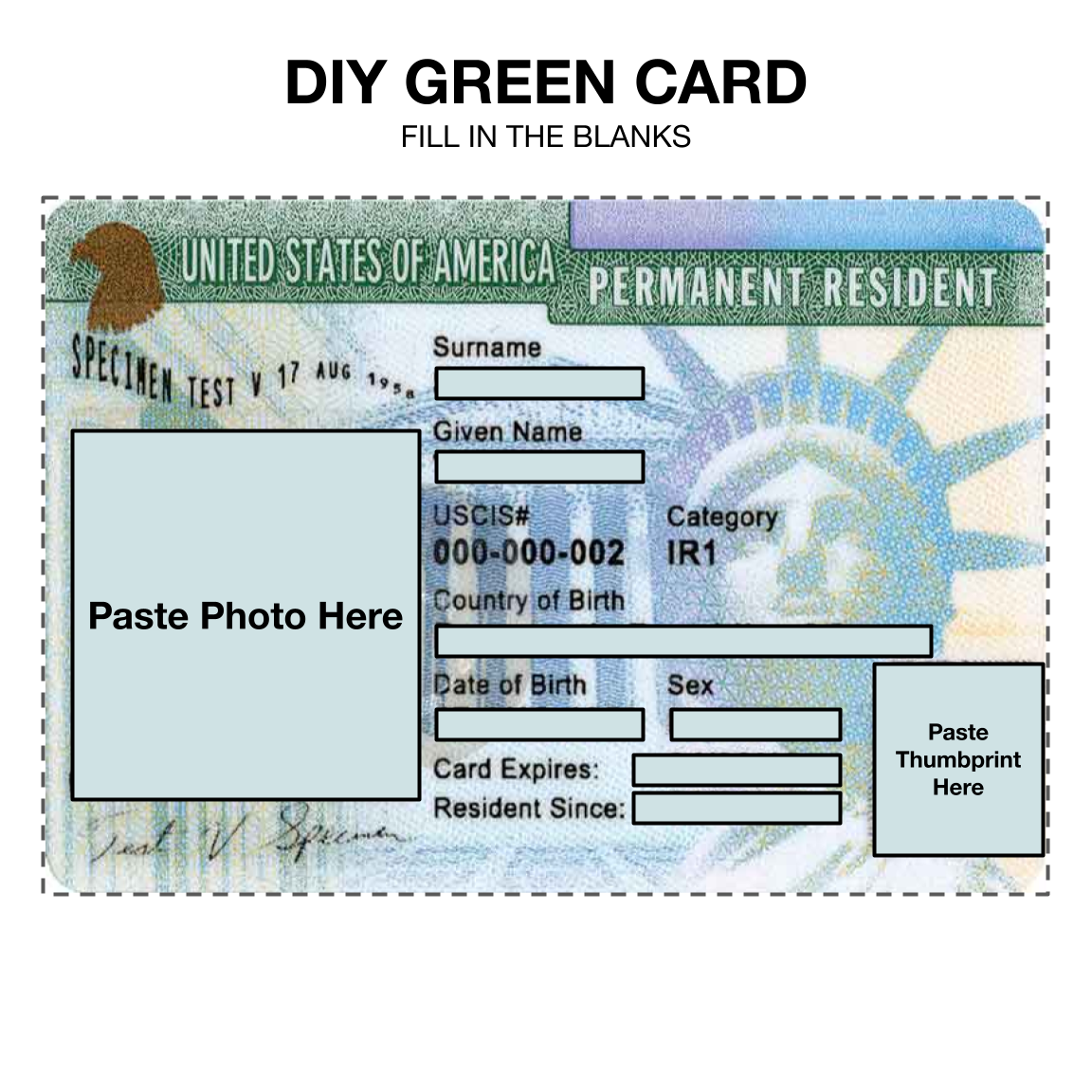 A DIY green card, with blanks to fill in.