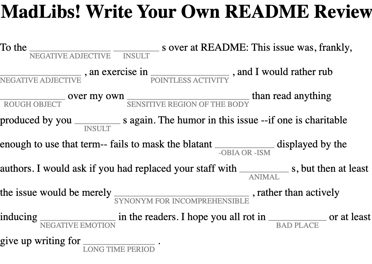 A MadLibs in which you write your own readme review.